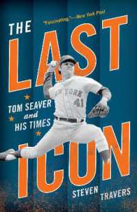 The Last Icon : Tom Seaver and His Times