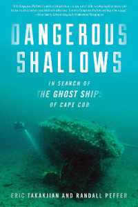 Dangerous Shallows : In Search of the Ghost Ships of Cape Cod
