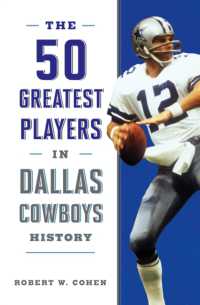 The 50 Greatest Players in Dallas Cowboys History (50 Greatest Players)