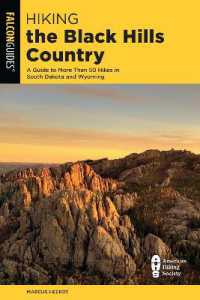 Hiking the Black Hills Country : A Guide to More than 50 Hikes in South Dakota and Wyoming (State Hiking Guides Series) （3RD）
