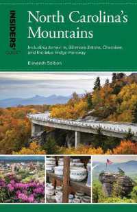 Insiders' Guide® to North Carolina's Mountains : Including Asheville, Biltmore Estate, Cherokee, and the Blue Ridge Parkway (Insiders' Guide Series) （11TH）