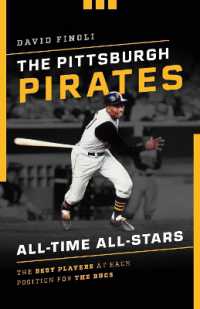 The Pittsburgh Pirates All-Time All-Stars : The Best Players at Each Position for the Bucs (All-time All-stars)
