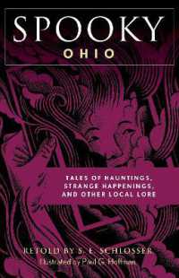 Spooky Ohio : Tales of Hauntings, Strange Happenings, and Other Local Lore (Spooky)