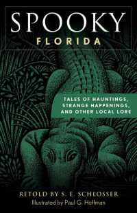 Spooky Florida : Tales of Hauntings, Strange Happenings, and Other Local Lore (Spooky) （2ND）