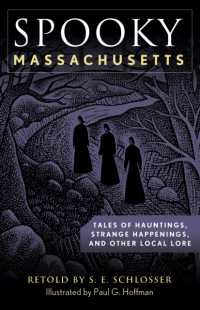 Spooky Massachusetts : Tales of Hauntings, Strange Happenings, and Other Local Lore (Spooky) （2ND）