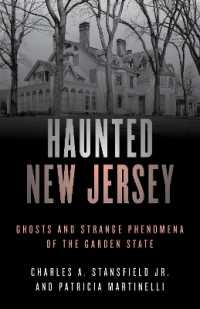 Haunted New Jersey : Ghosts and Strange Phenomena of the Garden State (Haunted Series) （2ND）