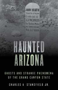 Haunted Arizona : Ghosts and Strange Phenomena of the Grand Canyon State (Haunted Series) （2ND）
