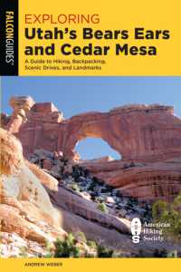 Exploring Utah's Bears Ears and Cedar Mesa (Exploring Series)