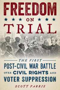Freedom on Trial : The First Post-Civil War Battle over Civil Rights and Voter Suppression