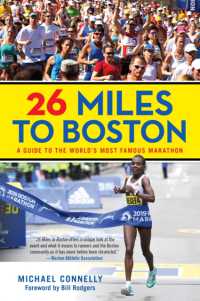 26 Miles to Boston : A Guide to the World's Most Famous Marathon