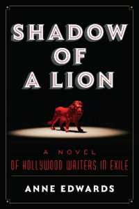 Shadow of a Lion : A Novel of Hollywood Writers in Exile
