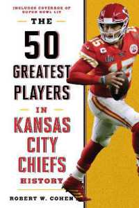 The 50 Greatest Players in Kansas City Chiefs History (50 Greatest Players)