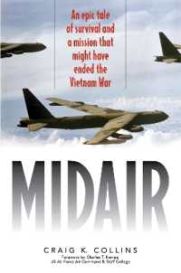 Midair : An Epic Tale of Survival and a Mission That Might Have Ended the Vietnam War