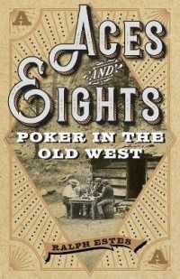 Aces and Eights : Poker in the Old West