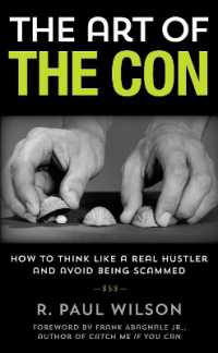 The Art of the Con : How to Think Like a Real Hustler and Avoid Being Scammed