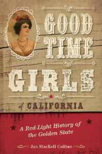 Good Time Girls of California : A Red-Light History of the Golden State