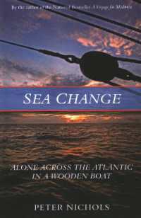 Sea Change : Alone Across the Atlantic in a Wooden Boat