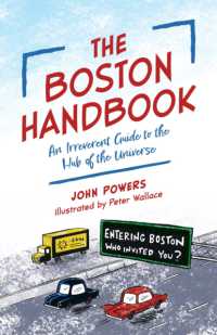 The Boston Handbook : An Irreverent Guide to the Hub of the Universe