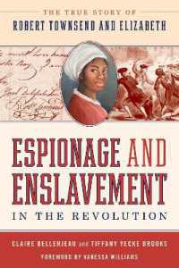 Espionage and Enslavement in the Revolution : The True Story of Robert Townsend and Elizabeth