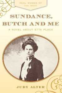 Sundance, Butch and Me : A Novel about Etta Place