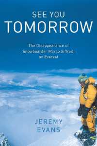 See You Tomorrow : The Disappearance of Snowboarder Marco Siffredi on Everest
