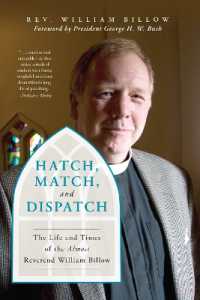 Hatch, Match, and Dispatch : The Life and Times of the Almost Reverend William Billow
