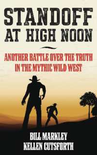 Standoff at High Noon : Another Battle over the Truth in the Mythic Wild West
