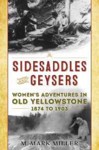 Sidesaddles and Geysers : Women's Adventures in Old Yellowstone 1874 to 1903