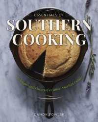 Essentials of Southern Cooking : Techniques and Flavors of a Classic American Cuisine