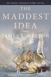 The Maddest Idea : An Isaac Biddlecomb Novel (Isaac Biddlecomb Novels)