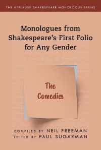 Comedies,The : Monologues from Shakespeare's First Folio for Any Gender (Applause Shakespeare Monologue Series)