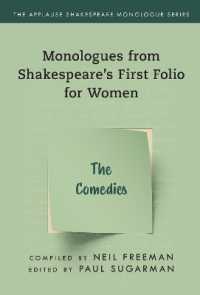 Comedies,The : Monologues from Shakespeare's First Folio for Women (Applause Shakespeare Monologue Series)