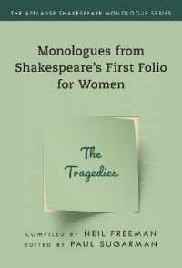 Tragedies,The : Monologues from Shakespeare's First Folio for Women (Applause Shakespeare Monologue Series)