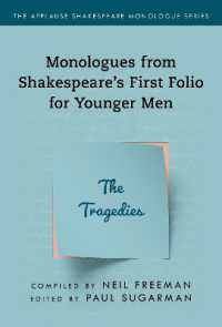 Tragedies,The : Monologues from Shakespeare's First Folio for Younger Men (Applause Shakespeare Monologue Series)
