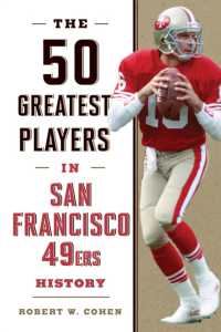 The 50 Greatest Players in San Francisco 49ers History (50 Greatest Players)