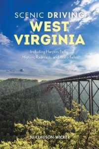 Scenic Driving West Virginia : Including Harpers Ferry, Historic Railroads, and Waterfalls (Scenic Driving) （3RD）