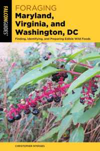 Foraging Maryland, Virginia, and Washington, DC : Finding, Identifying, and Preparing Edible Wild Foods (Foraging Series)