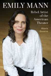 Emily Mann : Rebel Artist of the American Theater
