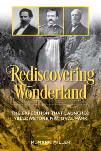 Rediscovering Wonderland : The Expedition That Launched Yellowstone National Park