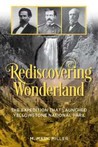 Rediscovering Wonderland : The Expedition That Launched Yellowstone National Park