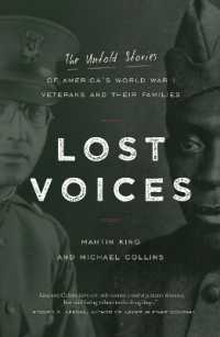 Lost Voices : The Untold Stories of America's World War I Veterans and Their Families