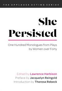 She Persisted : One Hundred Monologues from Plays by Women over Forty (Applause Acting Series)