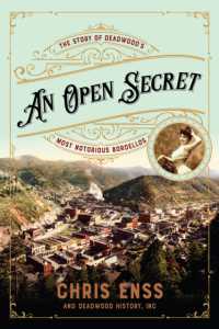 An Open Secret : The Story of Deadwood's Most Notorious Bordellos