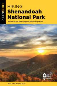 Hiking Shenandoah National Park : A Guide to the Park's Greatest Hiking Adventures （6TH）