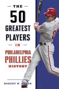 The 50 Greatest Players in Philadelphia Phillies History (50 Greatest Players)