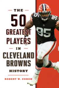 The 50 Greatest Players in Cleveland Browns History (50 Greatest Players)