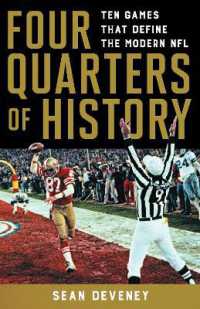Four Quarters of History : Ten Games That Define the Modern Nfl -- Paperback / softback