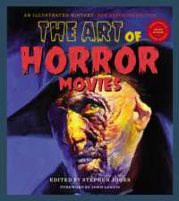 The Art of Horror Movies : Revised and Updated, Second Edition （2ND）