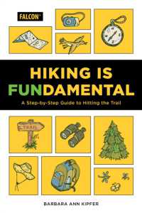 Hiking Is Fundamental : A Step-by-Step Guide to Hitting the Trail