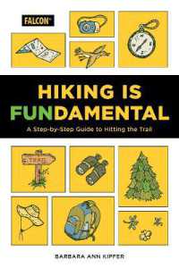 Hiking Is Fundamental : A Step-by-Step Guide to Hitting the Trail